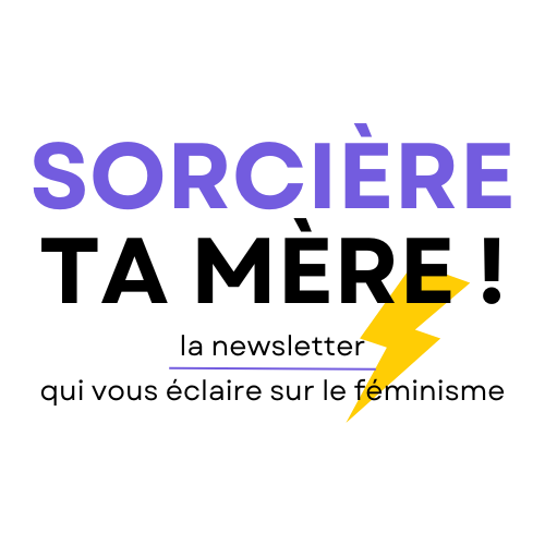 Sorcière ta mère